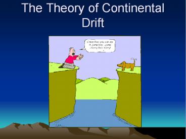 The Theory of Continental Drift