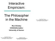 Interactive Empiricism: The Philosopher in the Machine