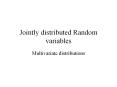 Jointly distributed Random variables PowerPoint PPT Presentation