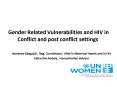 Gender Related Vulnerabilities and HIV in Conflict and post conflict settings PowerPoint PPT Presentation