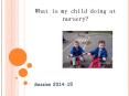 What is my child doing at nursery? PowerPoint PPT Presentation