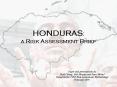 HONDURAS: a Risk Assessment Brief PowerPoint PPT Presentation