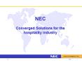 NEC Converged Solutions for the hospitality industry PowerPoint PPT Presentation