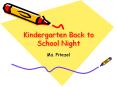 Kindergarten Back to School Night PowerPoint PPT Presentation