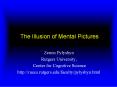 The Illusion of Mental Pictures PowerPoint PPT Presentation