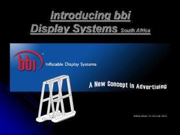 Introducing bbi Display Systems South Africa