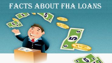 Facts About FHA Loans