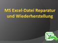MS Excel-Datei Reparatur und Wiederherstellung PowerPoint PPT Presentation