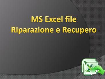 MS Excel file Riparazione e Recupero