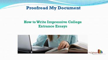 How to Write Impressive College Entrance Essays