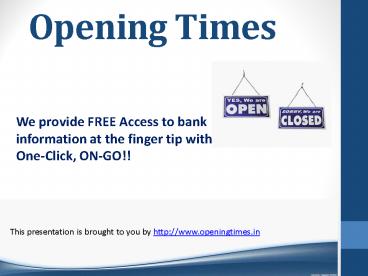 Bank Time Information With Openingtimes