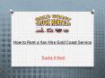 How to Rent a Van Hire Gold Coast Service PowerPoint PPT Presentation
