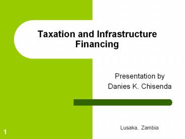 Taxation and Infrastructure Financing