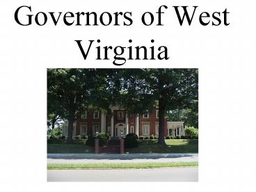 Governors of West Virginia