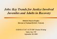 Jobs: Key Trends for Justice Involved Juveniles and Adults in Recovery PowerPoint PPT Presentation