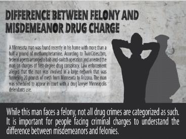 Difference Between Felony And Misdemeanor Drug Charge