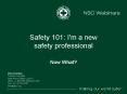Safety 101: I'm a new safety professional PowerPoint PPT Presentation