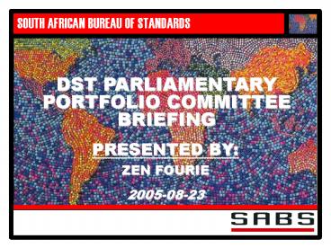 DST PARLIAMENTARY PORTFOLIO COMMITTEE BRIEFING