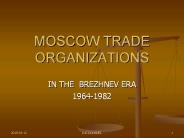 MOSCOW TRADE ORGANIZATIONS