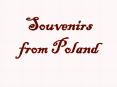 Souvenirs from Poland PowerPoint PPT Presentation