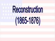Reconstruction (1865-1876)