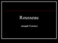Rousseau PowerPoint PPT Presentation