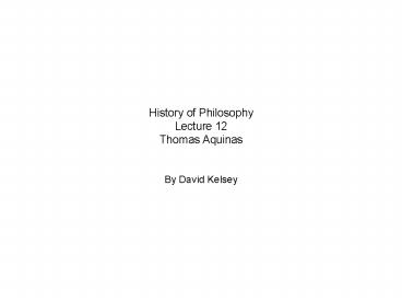History of Philosophy Lecture 12 Thomas Aquinas