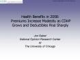Health Benefits in 2008: Premiums Increase Modestly as CDHP Grows and Deductibles Rise Sharply PowerPoint PPT Presentation