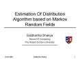 Estimation Of Distribution Algorithm based on Markov Random Fields PowerPoint PPT Presentation