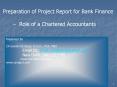 Preparation of Project Report for Bank Finance  PowerPoint PPT Presentation