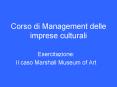 Corso di Management delle imprese culturali PowerPoint PPT Presentation
