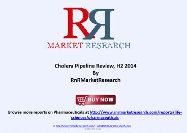 Cholera Therapeutic Pipeline Review H2 2014
