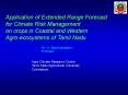 Application of Extended Range Forecast for Climate Risk Management on crops in Coastal and Western Agro-ecosystems of Tamil Nadu PowerPoint PPT Presentation