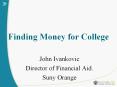 Finding Money for College PowerPoint PPT Presentation