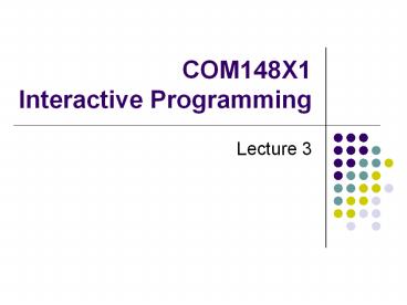 COM148X1 Interactive Programming
