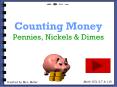 Counting Money Pennies, Nickels PowerPoint PPT Presentation