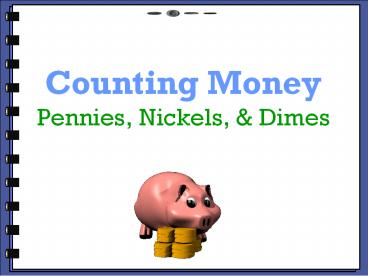 Counting Money Pennies, Nickels,