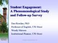 Student Engagement: A Phenomenological Study and Follow-up Survey PowerPoint PPT Presentation