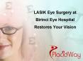 LASIK Eye Surgery at Birinci Eye Hospital Restores Your Vision PowerPoint PPT Presentation