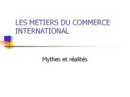 LES METIERS DU COMMERCE INTERNATIONAL