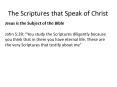 The Scriptures that Speak of Christ PowerPoint PPT Presentation