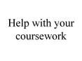 Help with your coursework PowerPoint PPT Presentation