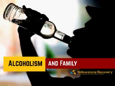 Alcoholism and Family