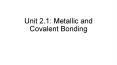 Unit 2.1: Metallic and Covalent Bonding PowerPoint PPT Presentation