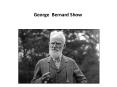 George Bernard Show PowerPoint PPT Presentation