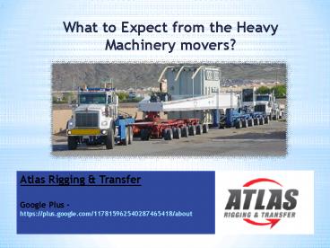 Great services proposed by Heavy Equipment Movers.