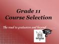 Grade 11 Course Selection PowerPoint PPT Presentation