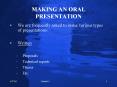 MAKING AN ORAL PRESENTATION PowerPoint PPT Presentation