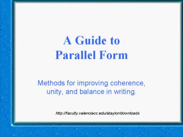 A Guide to Parallel Form