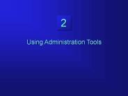 Using Administration Tools